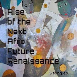 Dynamic Media Services - Rise Of The Next Afro Future Renaissance.jpeg